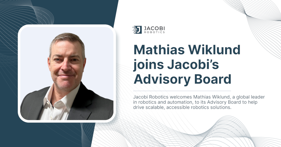 Welcoming Mathias Wiklund to Jacobi Robotics’ Advisory Board